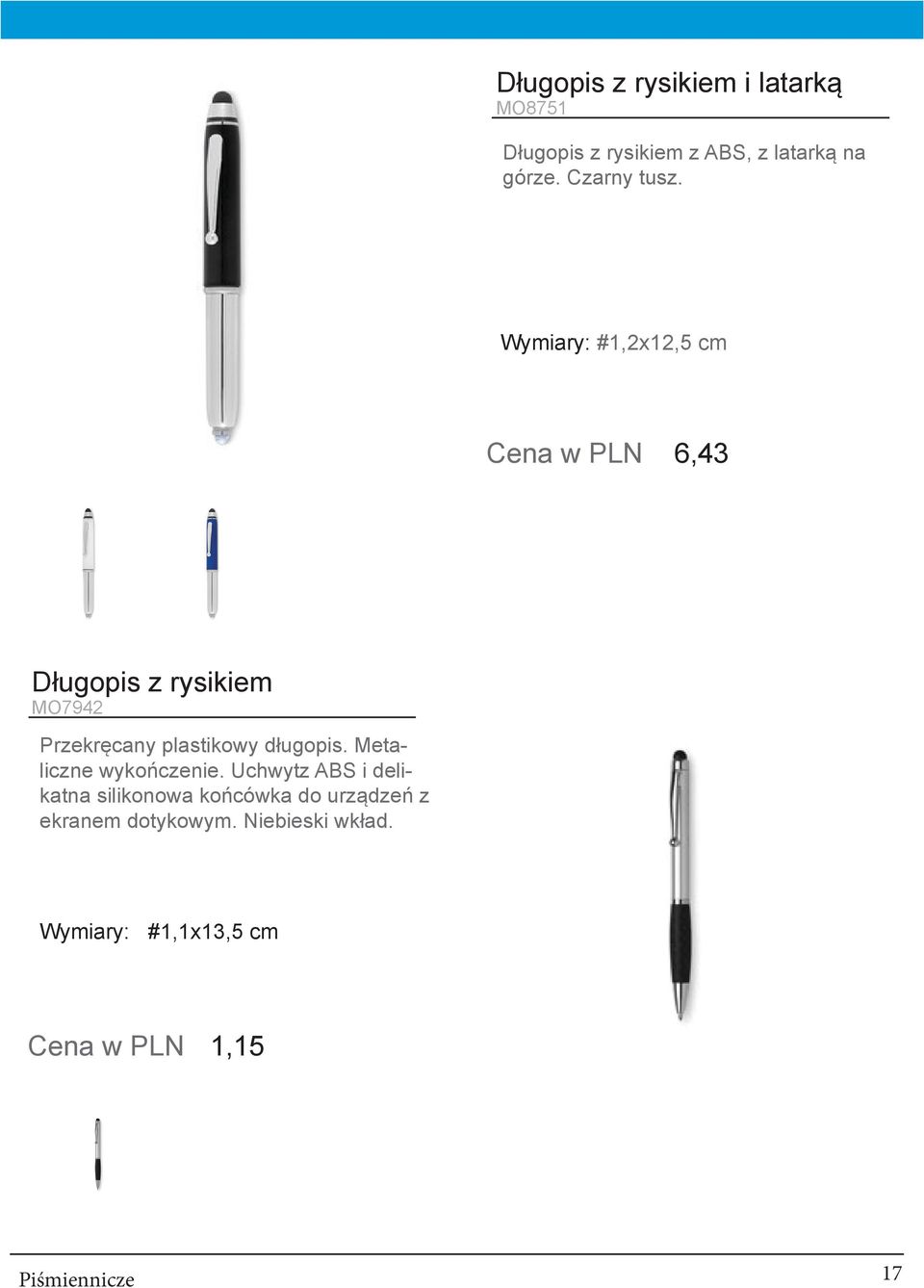 Wymiary: #1,2x12,5 cm Cena w PLN 6,43 Długopis z rysikiem MO7942 Przekręcany plastikowy