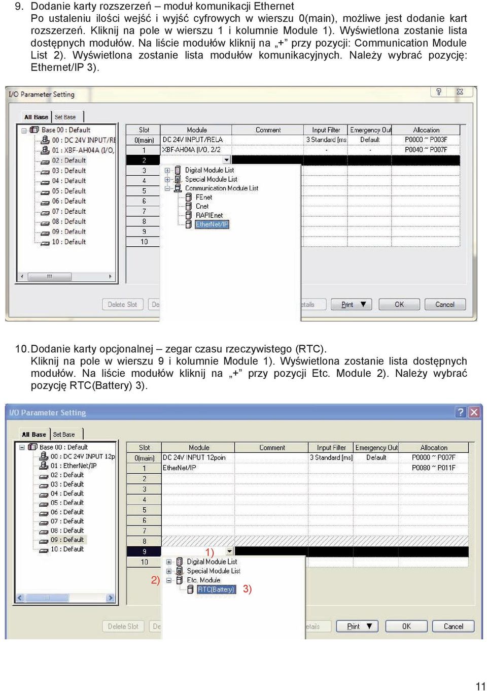 Wyświetlona zostanie lista modułów komunikacyjnych. Należy wybrać pozycję: Ethernet/IP 3). 10. Dodanie karty opcjonalnej zegar czasu rzeczywistego (RTC).