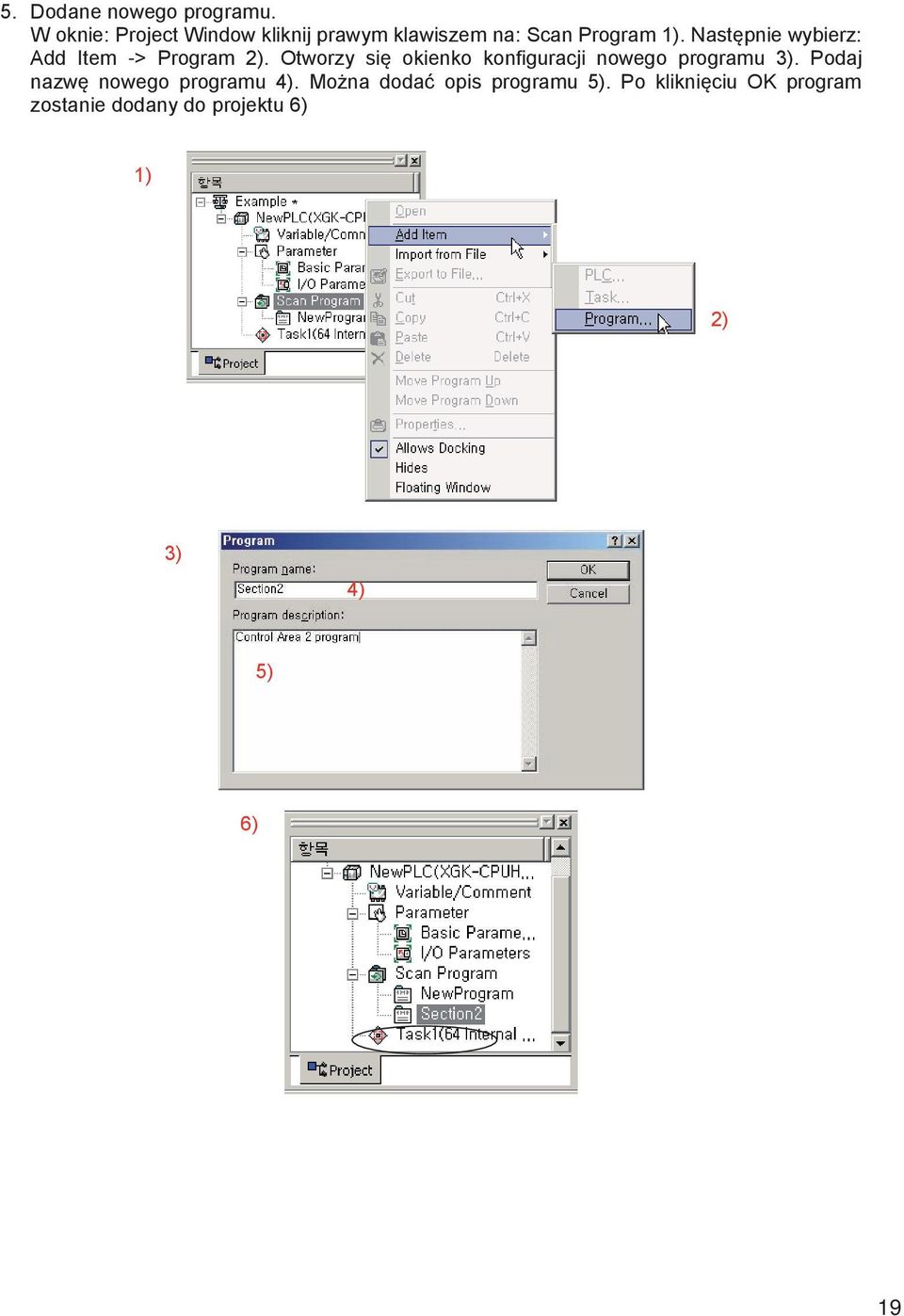 Następnie wybierz: Add Item -> Program 2).