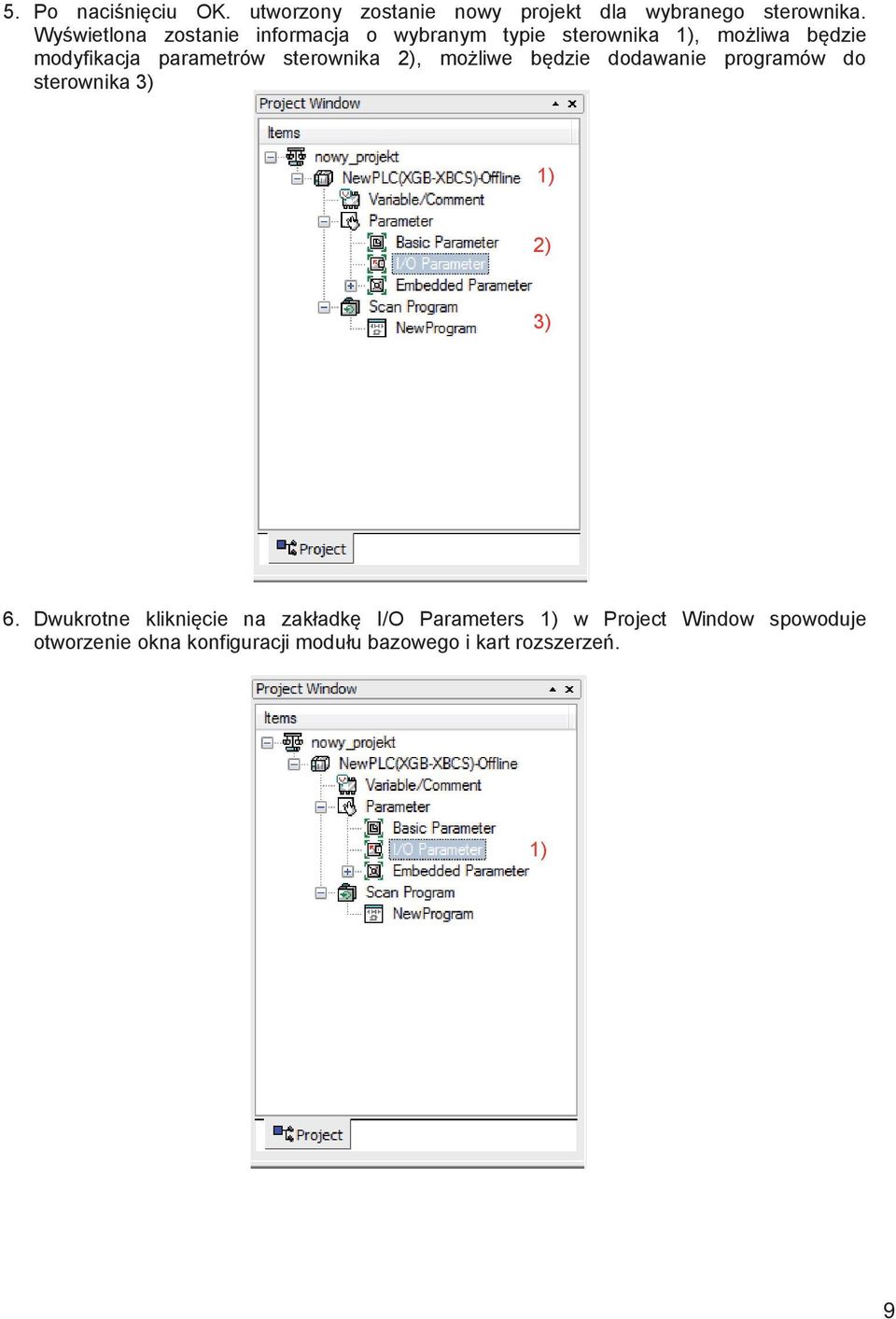 sterownika 2), możliwe będzie dodawanie programów do sterownika 3) 2) 3) 6.