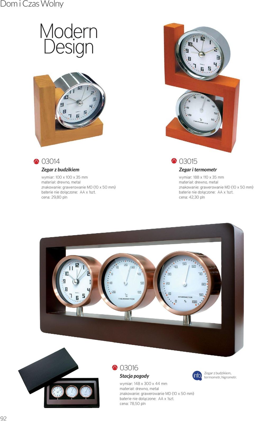 cena: 29,80 pln 03015 wymiar: 188 x 110 x 35 mm materiał: drewno, metal znakowanie: grawerowanie MD (10 x 50 mm) 