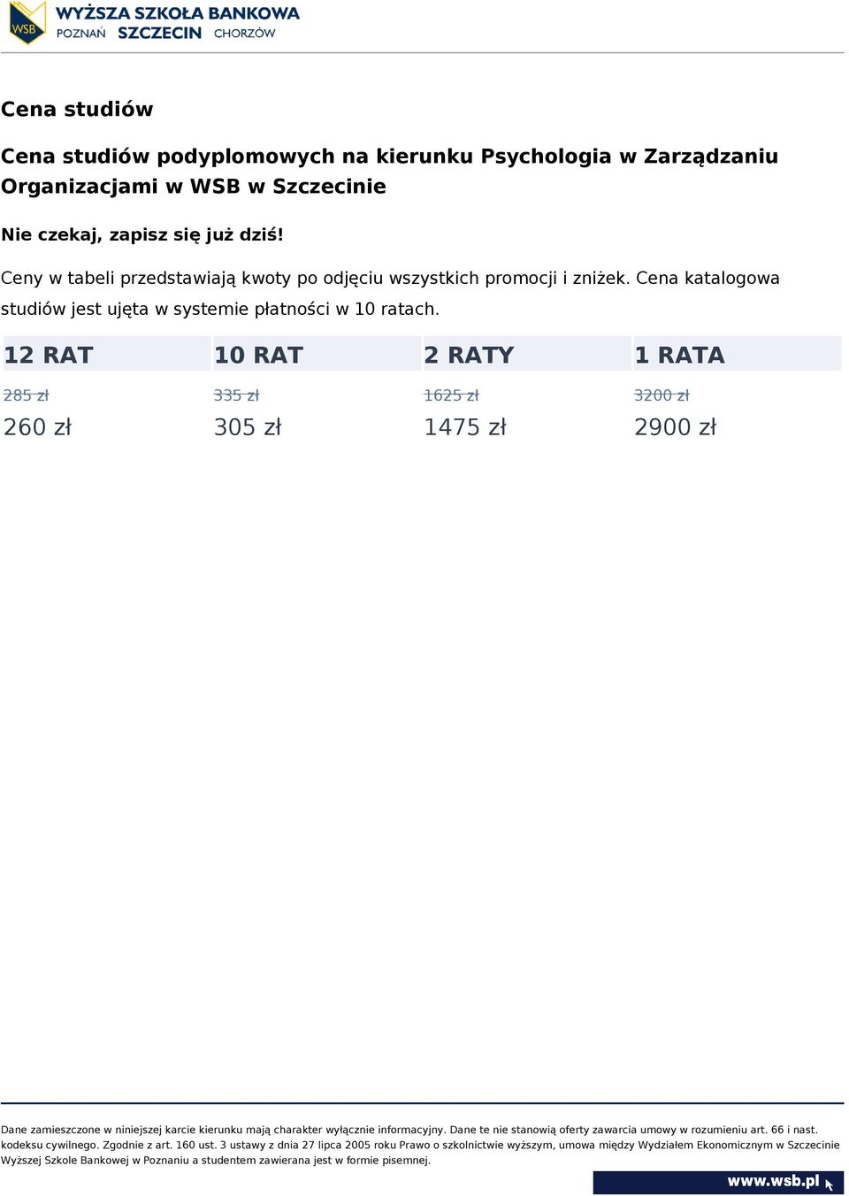 Ceny w tabeli przedstawiają kwoty po odjęciu wszystkich promocji i zniżek.