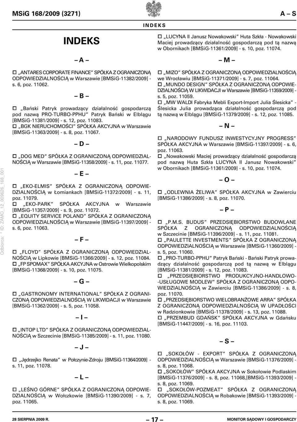 B Bański Patryk prowadzący działalność gospodarczą pod nazwą PRO-TURBO-PPHU Patryk Bański w Elblągu [BMSiG-11381/2009] - s. 12, poz. 11083.