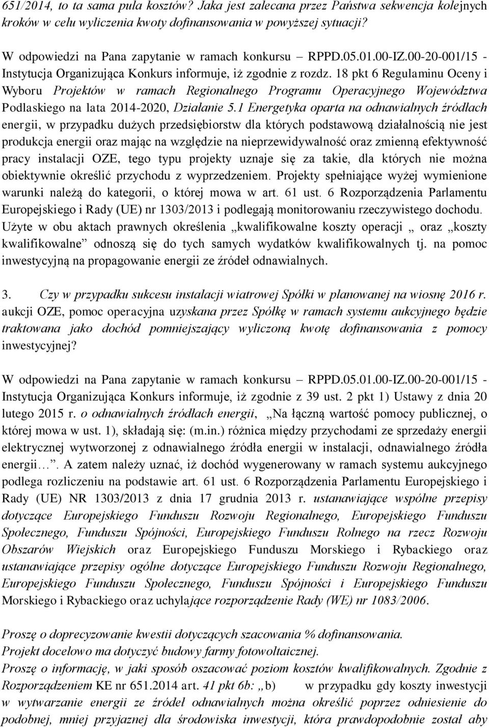 18 pkt 6 Regulaminu Oceny i Wyboru Projektów w ramach Regionalnego Programu Operacyjnego Województwa Podlaskiego na lata 2014-2020, Działanie 5.