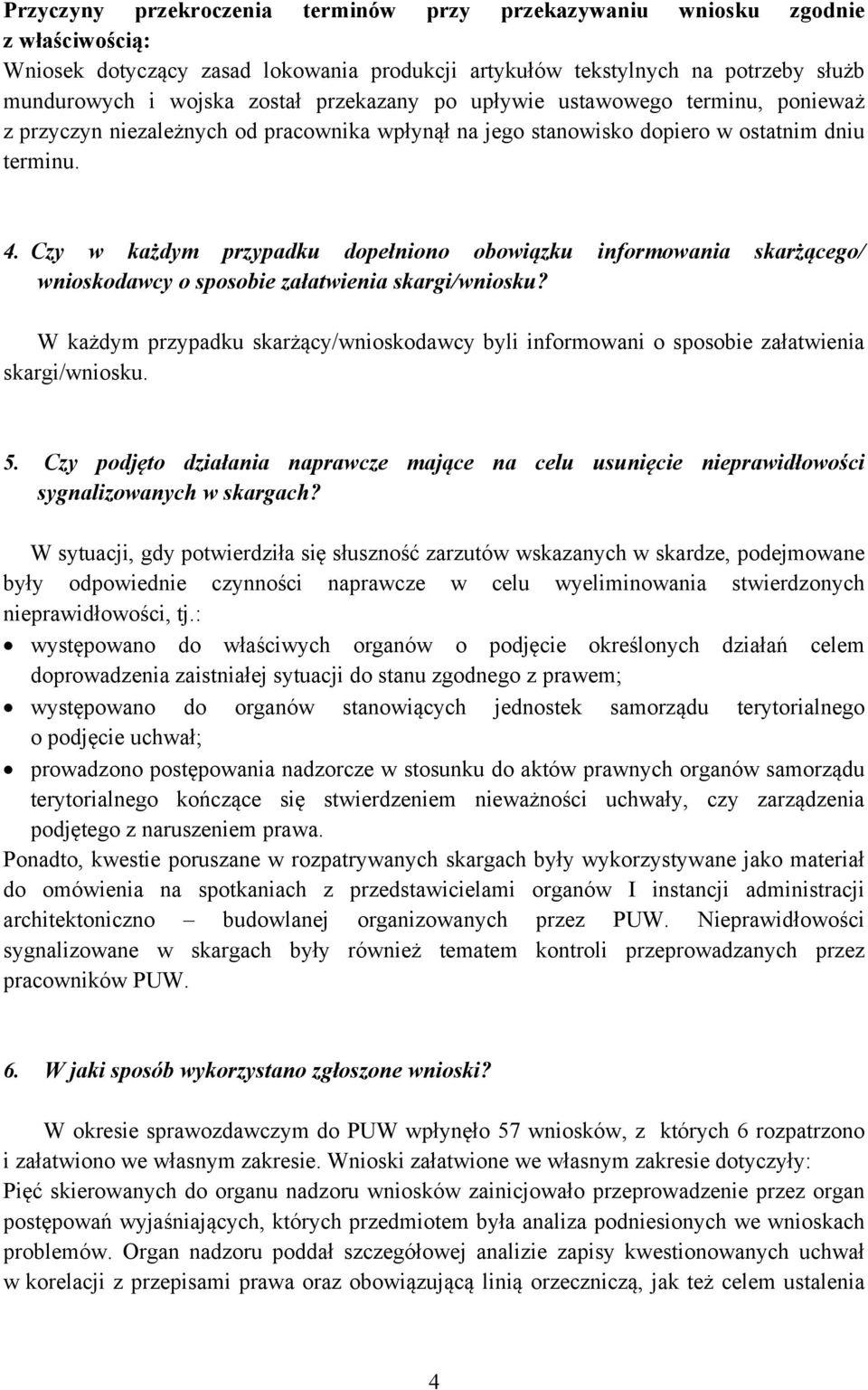 Czy w każdym przypadku dopełniono obowiązku informowania skarżącego/ wnioskodawcy o sposobie załatwienia skargi/wniosku?