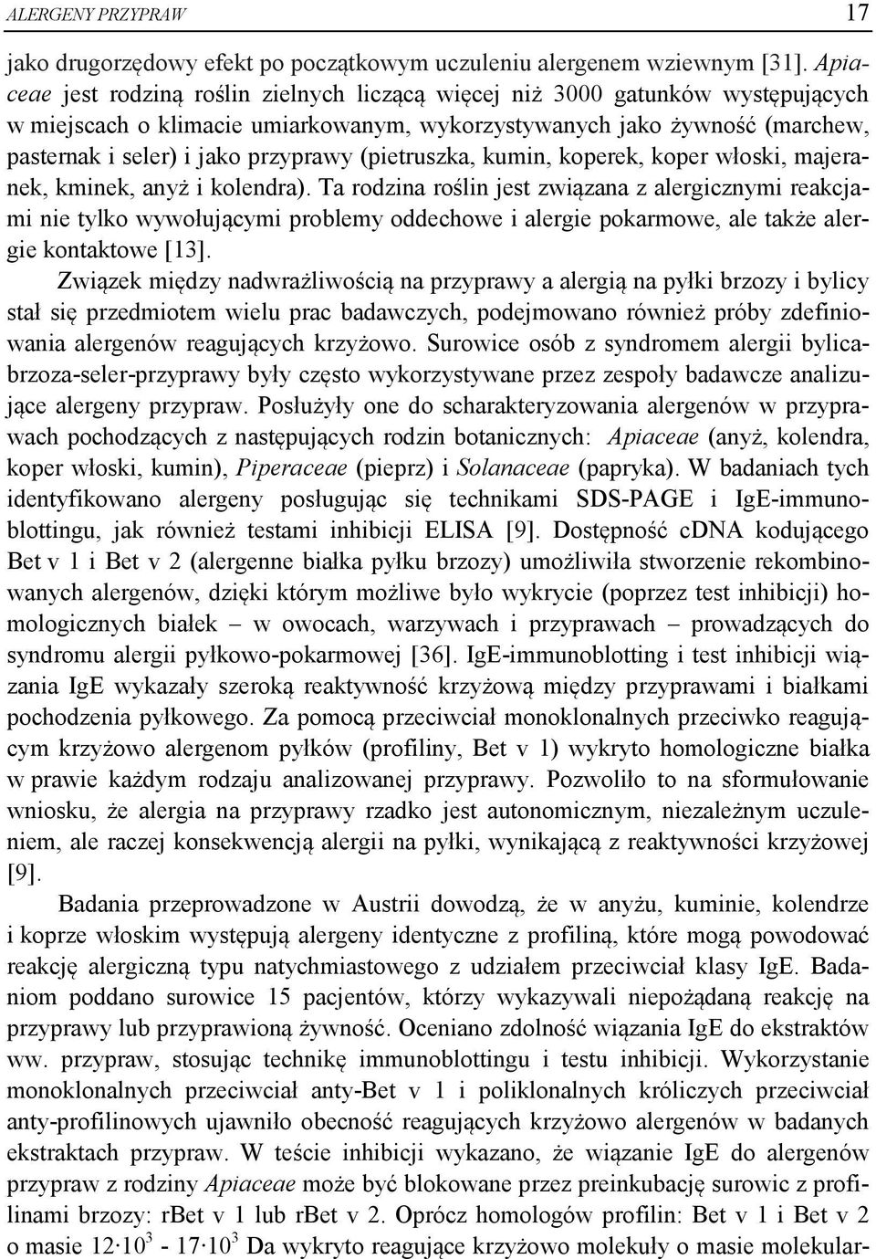 (pietruszka, kumin, koperek, koper włoski, majeranek, kminek, anyż i kolendra).