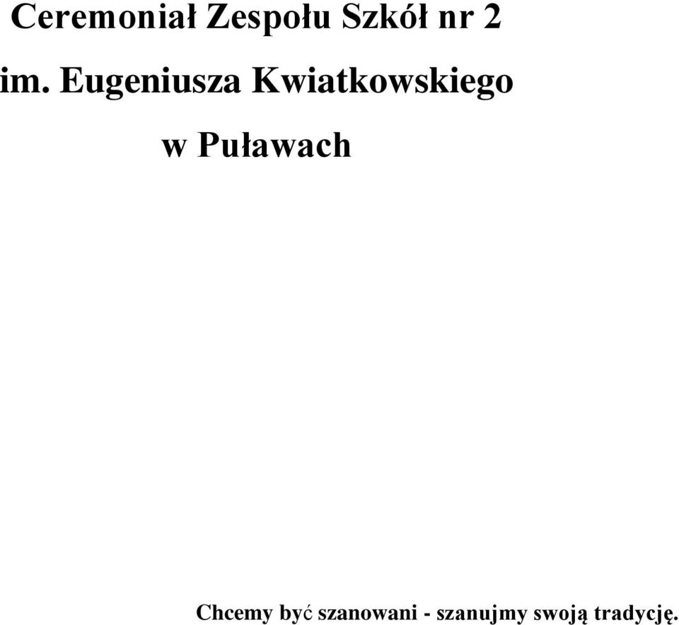w Puławach Chcemy być