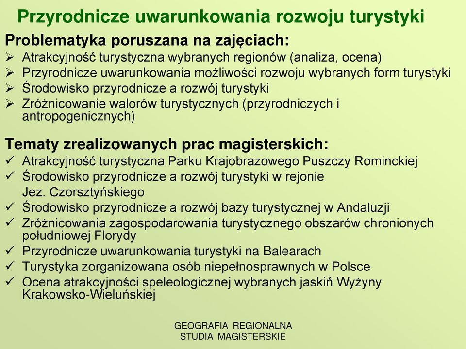 Puszczy Rominckiej Środowisko przyrodnicze a rozwój turystyki w rejonie Jez.