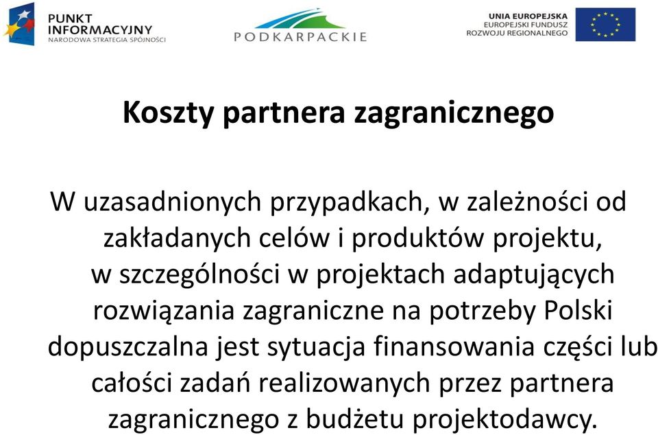 rozwiązania zagraniczne na potrzeby Polski dopuszczalna jest sytuacja finansowania