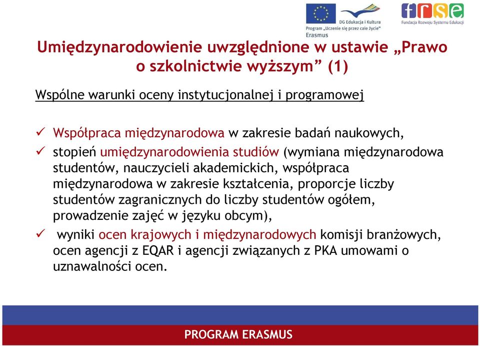 współpraca międzynarodowa w zakresie kształcenia, proporcje liczby studentów zagranicznych do liczby studentów ogółem, prowadzenie zajęć w