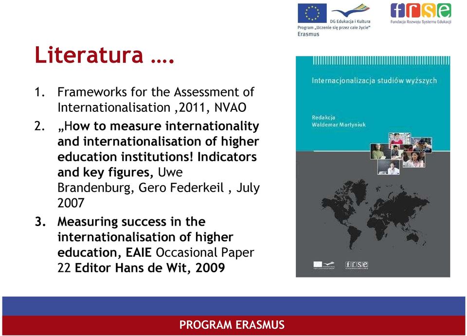 Indicators and key figures, Uwe Brandenburg, Gero Federkeil, July 2007 3.