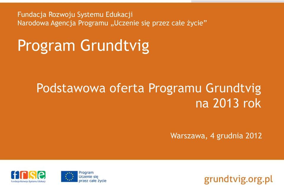 życie Program Grundtvig Podstawowa oferta