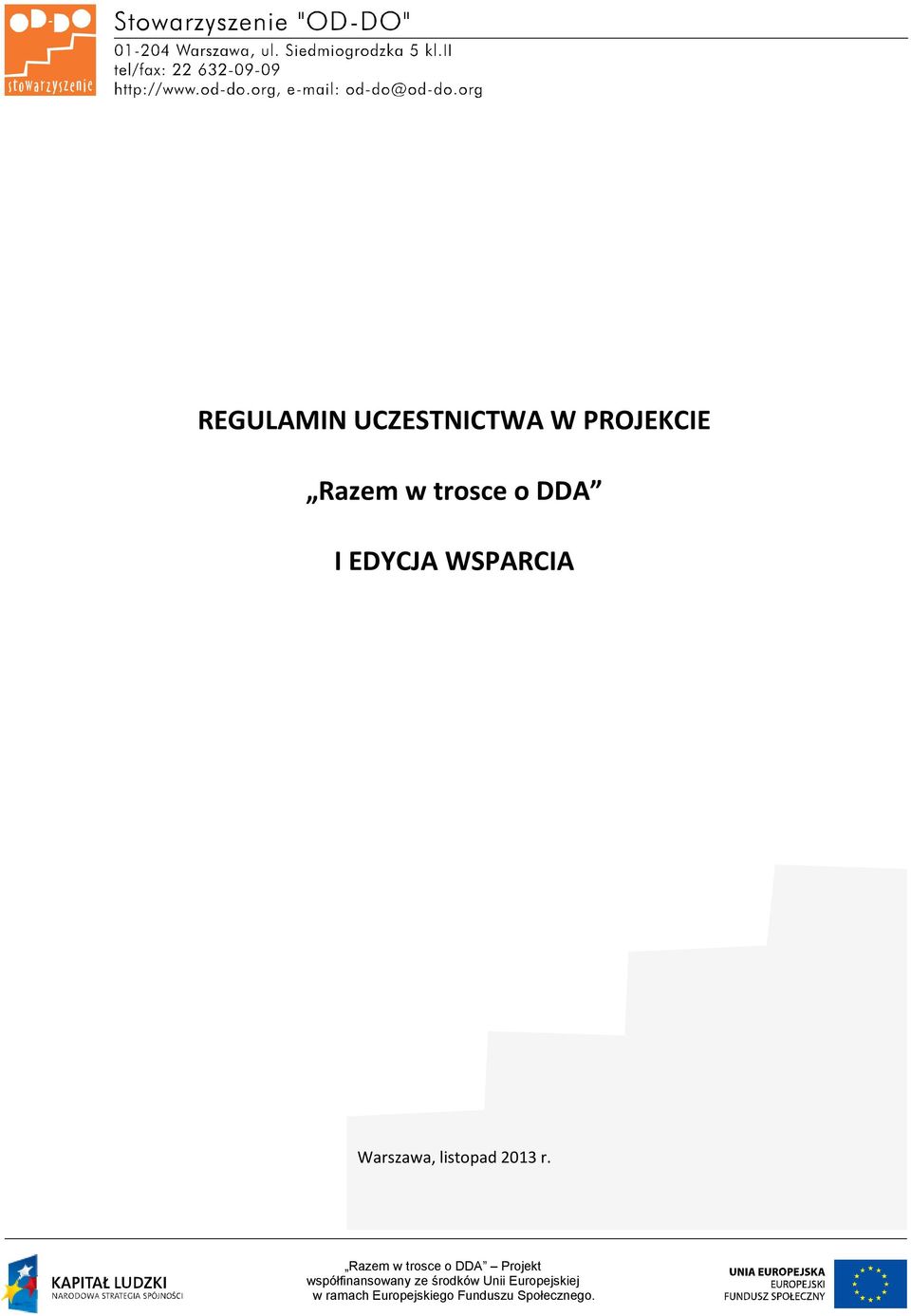o DDA I EDYCJA WSPARCIA