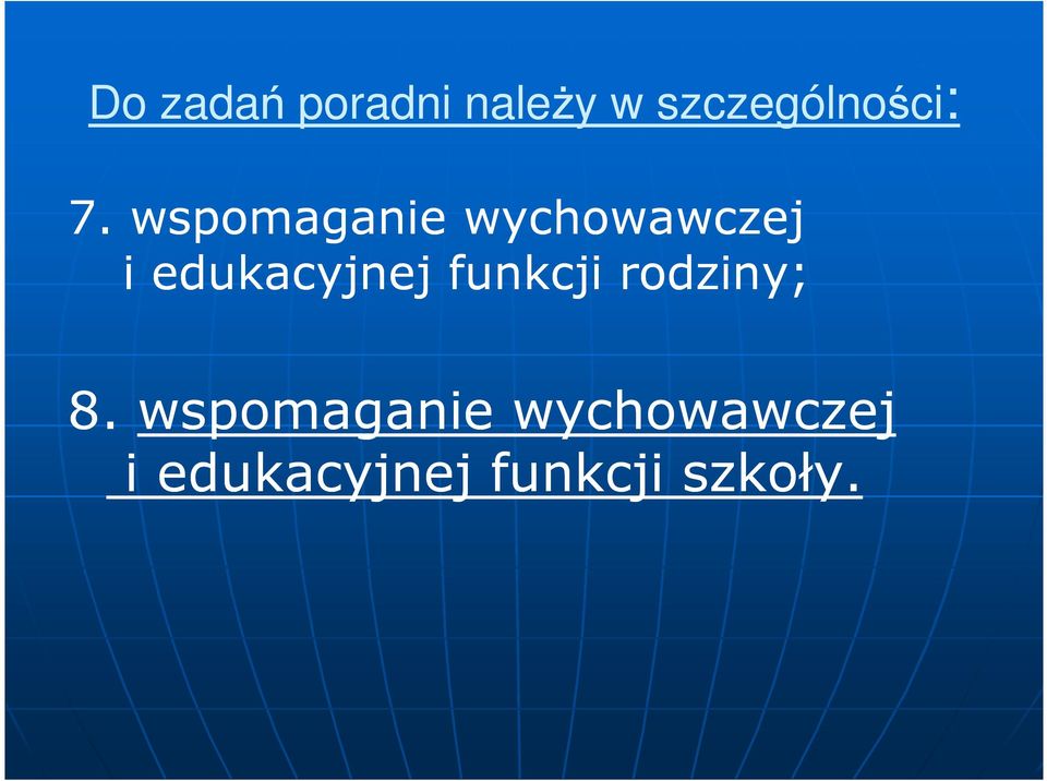 wspomaganie wychowawczej i edukacyjnej