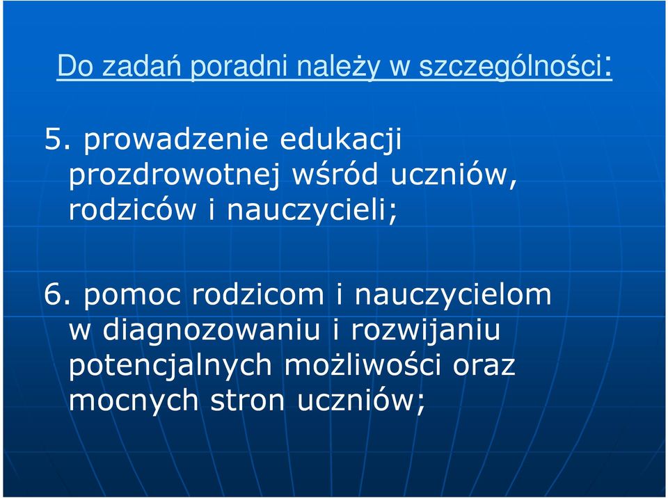 rodziców i nauczycieli; 6.