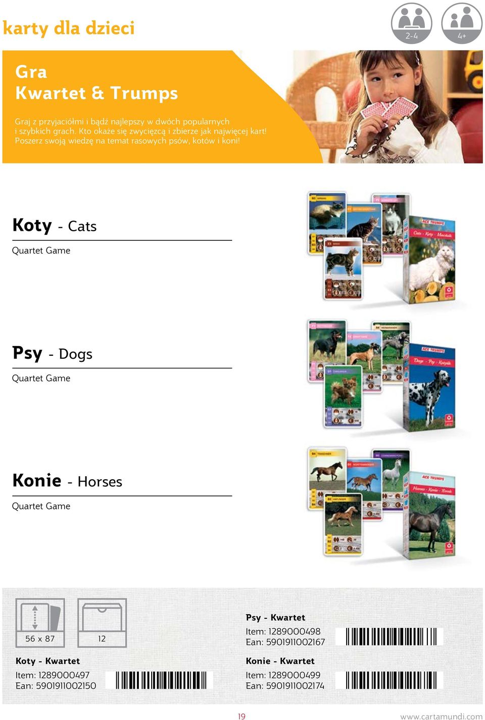 Koty - Cats Quartet Game Psy - Dogs Quartet Game Konie - Horses Quartet Game 56 x 87 12 Koty - Kwartet Item: 1289000497
