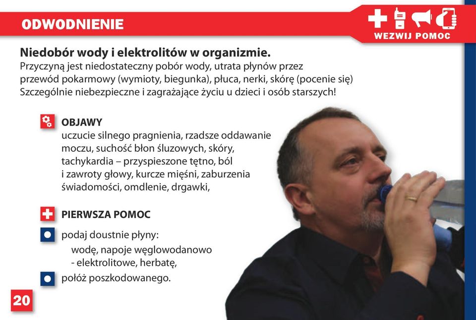Szczególnie niebezpieczne i zagrażające życiu u dzieci i osób starszych!