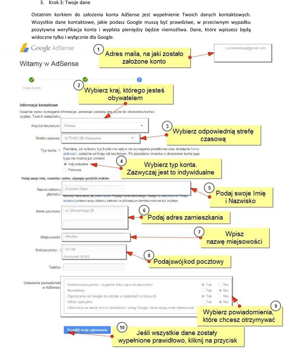 Wszystkie dane kontaktowe, jakie podasz Google muszą być prawdziwe, w przeciwnym
