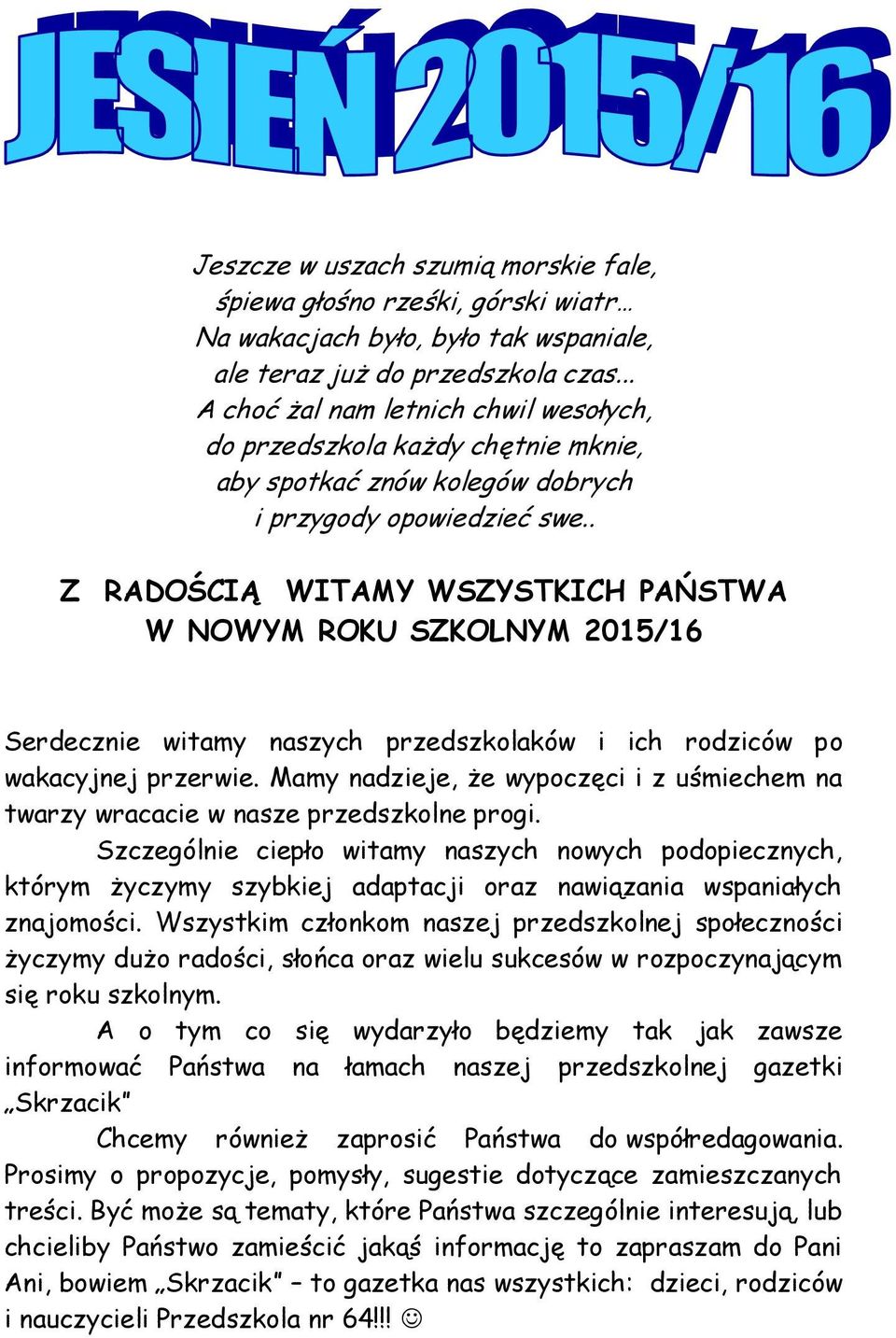 SKRZACIK NR 1 (40) ROK SZKOLNY 20152016 WRZESIEN SKRZACIK NR 1 (40) ROK SZKOLNY 20152016 WRZESIEN