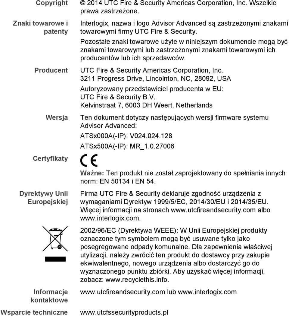 Pozostałe znaki towarowe użyte w niniejszym dokumencie mogą być znakami towarowymi lub zastrzeżonymi znakami towarowymi ich producentów lub ich sprzedawców.