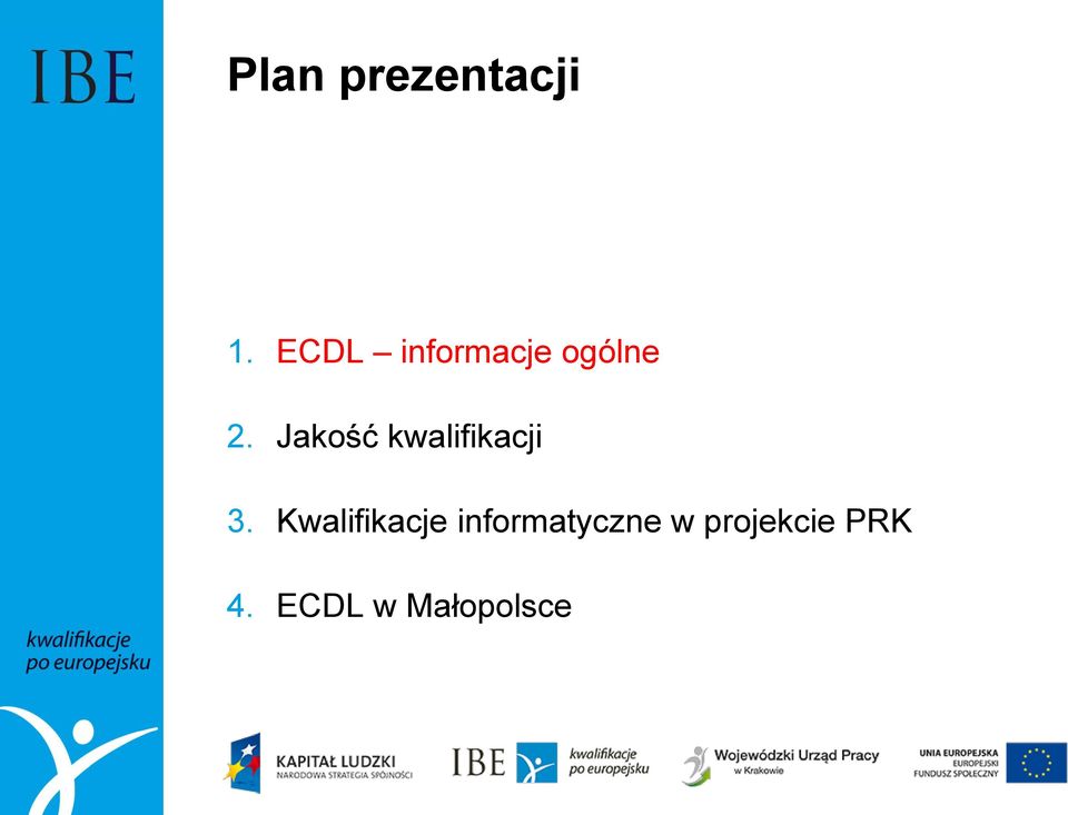 Jakość kwalifikacji 3.