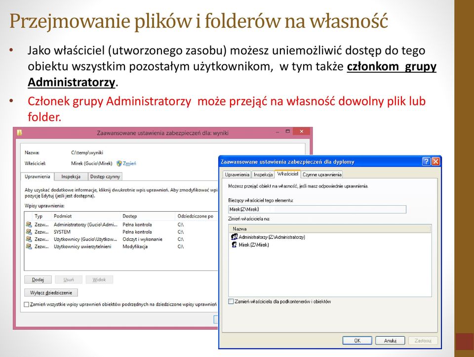 wszystkim pozostałym użytkownikom, w tym także członkom grupy