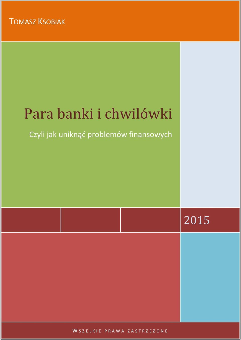 problemów finansowych 2015 W S Z