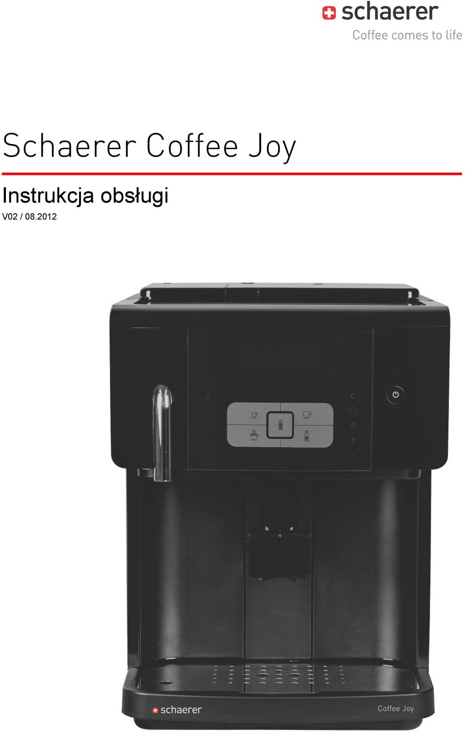 08.2012 Schaerer Ltd. P.O.
