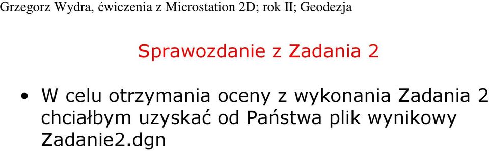 Zadania 2 chciałbym uzyskać od