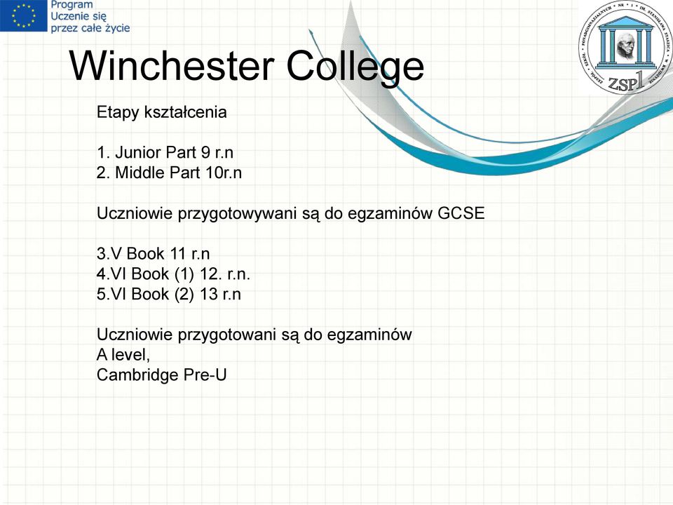 n Uczniowie przygotowywani są do egzaminów GCSE 3.V Book 11 r.