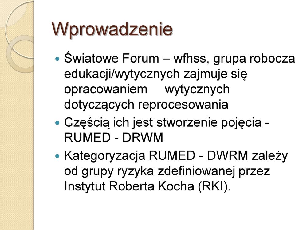 ich jest stworzenie pojęcia - RUMED - DRWM Kategoryzacja RUMED - DWRM