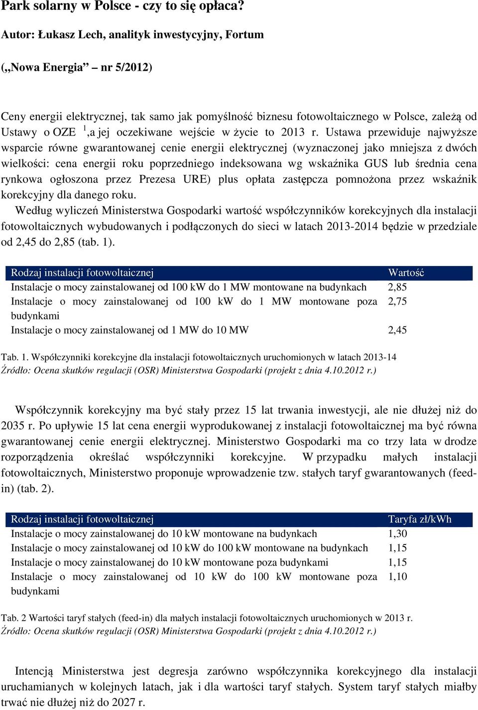 oczekiwane wejście w życie to 213 r.