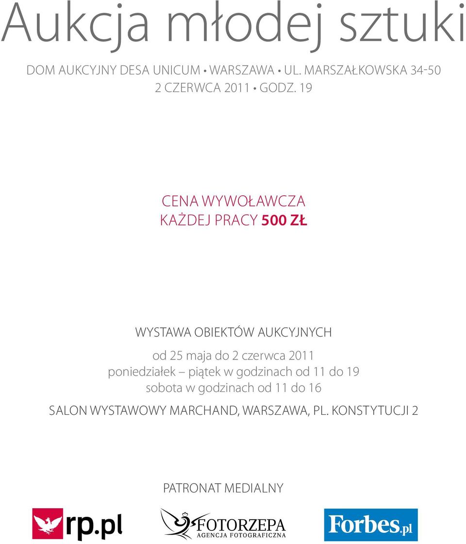 19 cena wywoławcza każdej pracy 500 zł WYSTAWA OBIEKTÓW AUKCYJNYCH od 25 maja do 2
