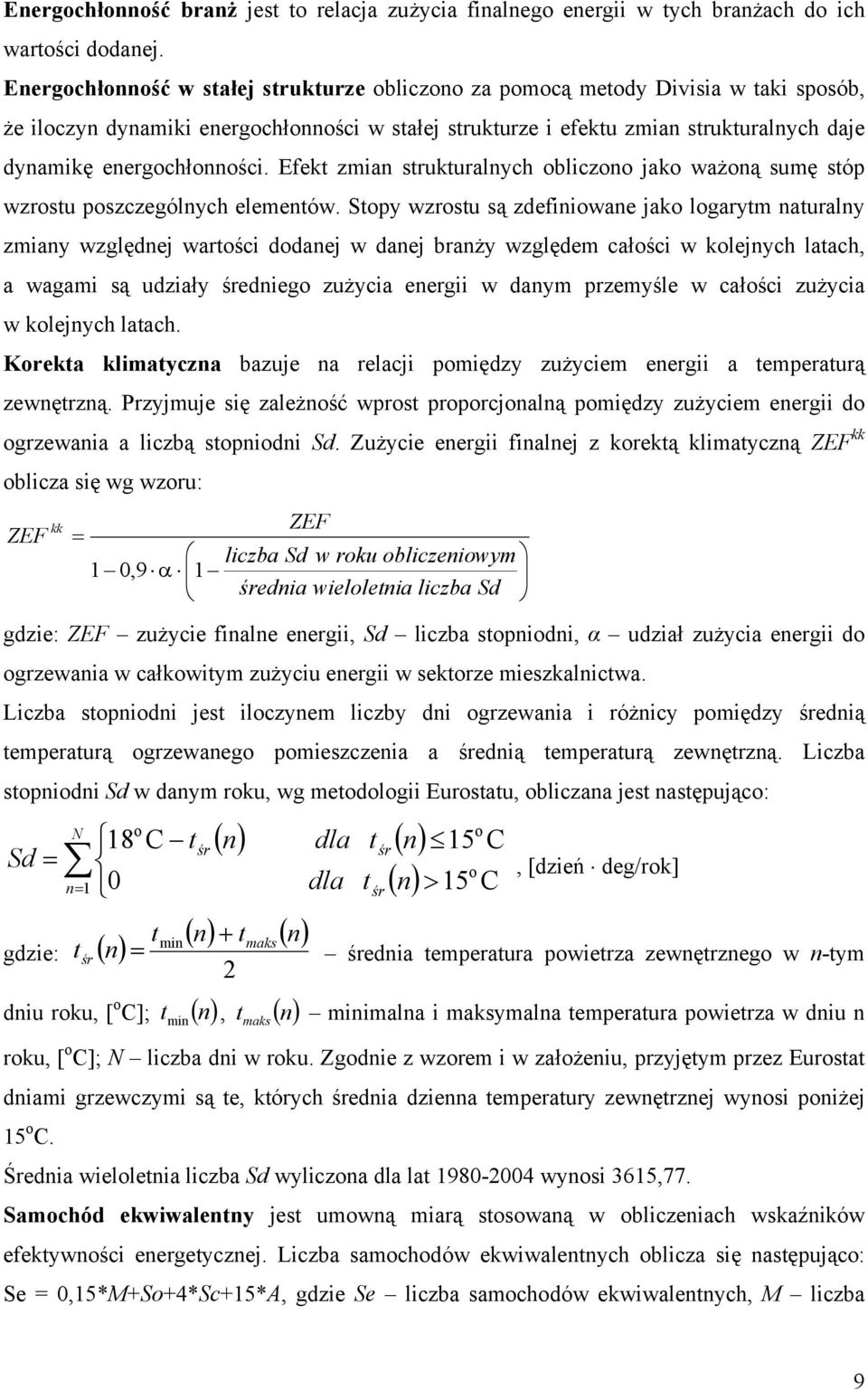 energochłonności. Efekt zmian strukturalnych obliczono jako ważoną sumę stóp wzrostu poszczególnych elementów.