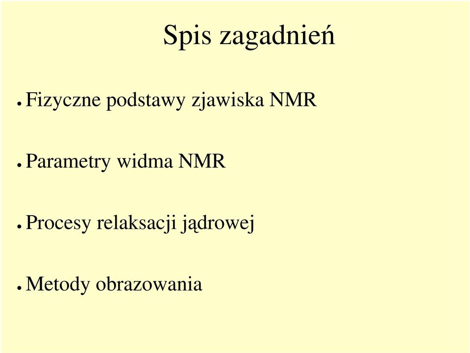 Parametry widma NMR Procesy