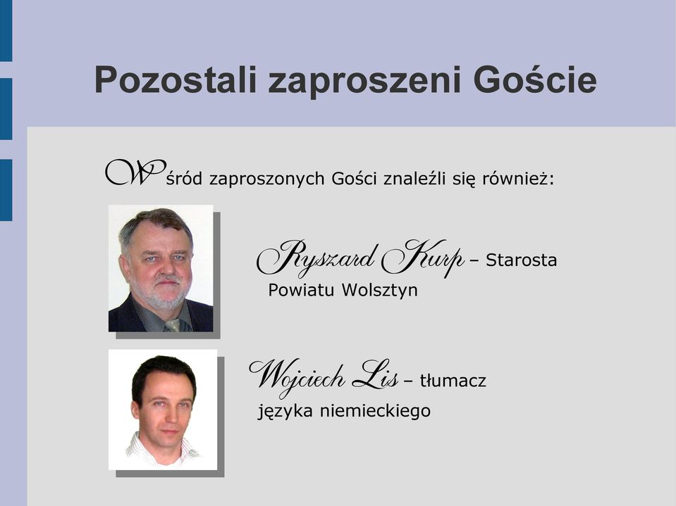 również: Ryszard Kurp Starosta Powiatu