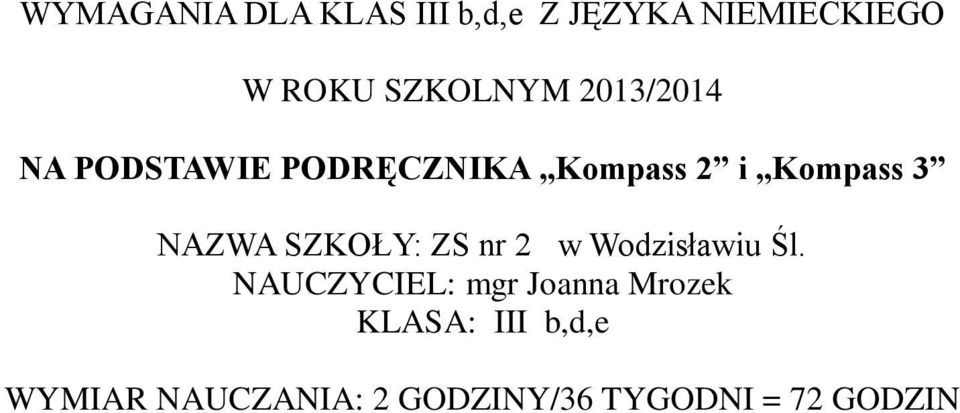 NAZWA SZKOŁY: ZS nr 2 w Wodzisławiu Śl.