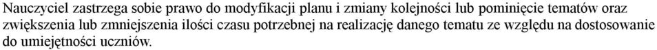 lub zmniejszenia ilości czasu potrzebnej na realizację