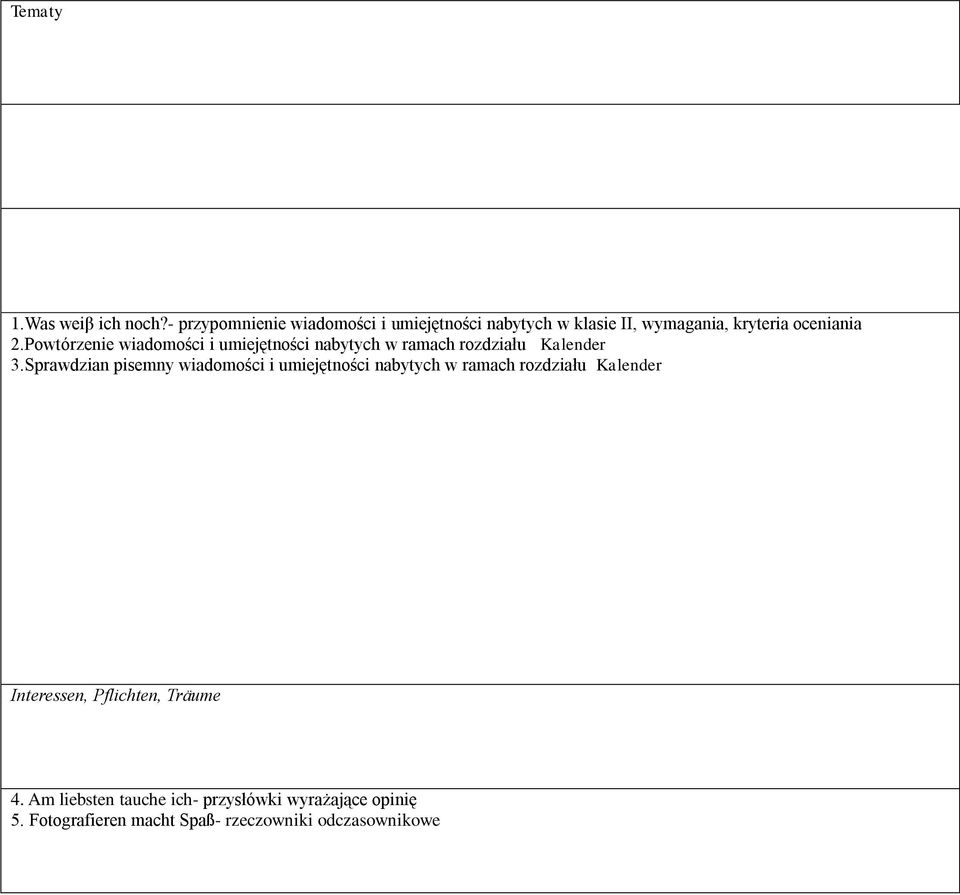 Powtórzenie wiadomości i umiejętności nabytych w ramach rozdziału Kalender 3.