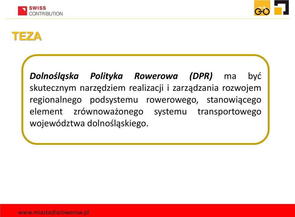 regionalnego podsystemu rowerowego, stanowiącego element