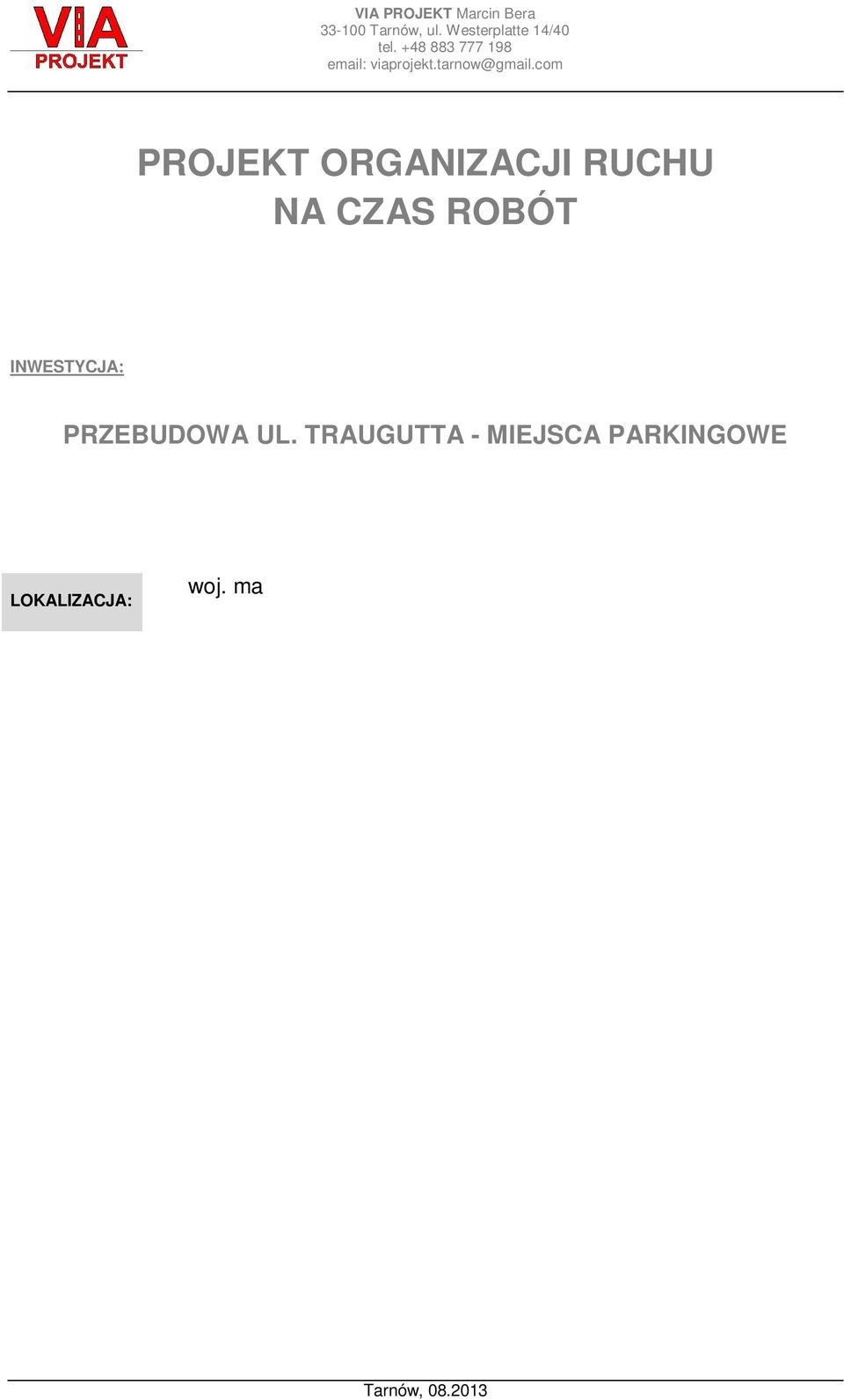 małopolskie, gm. Tarnów, obręb: Tarnów, 126301_1,0192 działka nr 67 Gmina Miasta Tarnowa 33-100 Tarnów, ul.