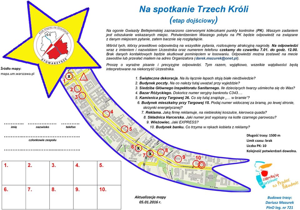 Potwierdzeniem Waszego pobytu na PK będzie odpowiedź na związane z danym miejscem pytanie, zatem bacznie się rozglądajcie.