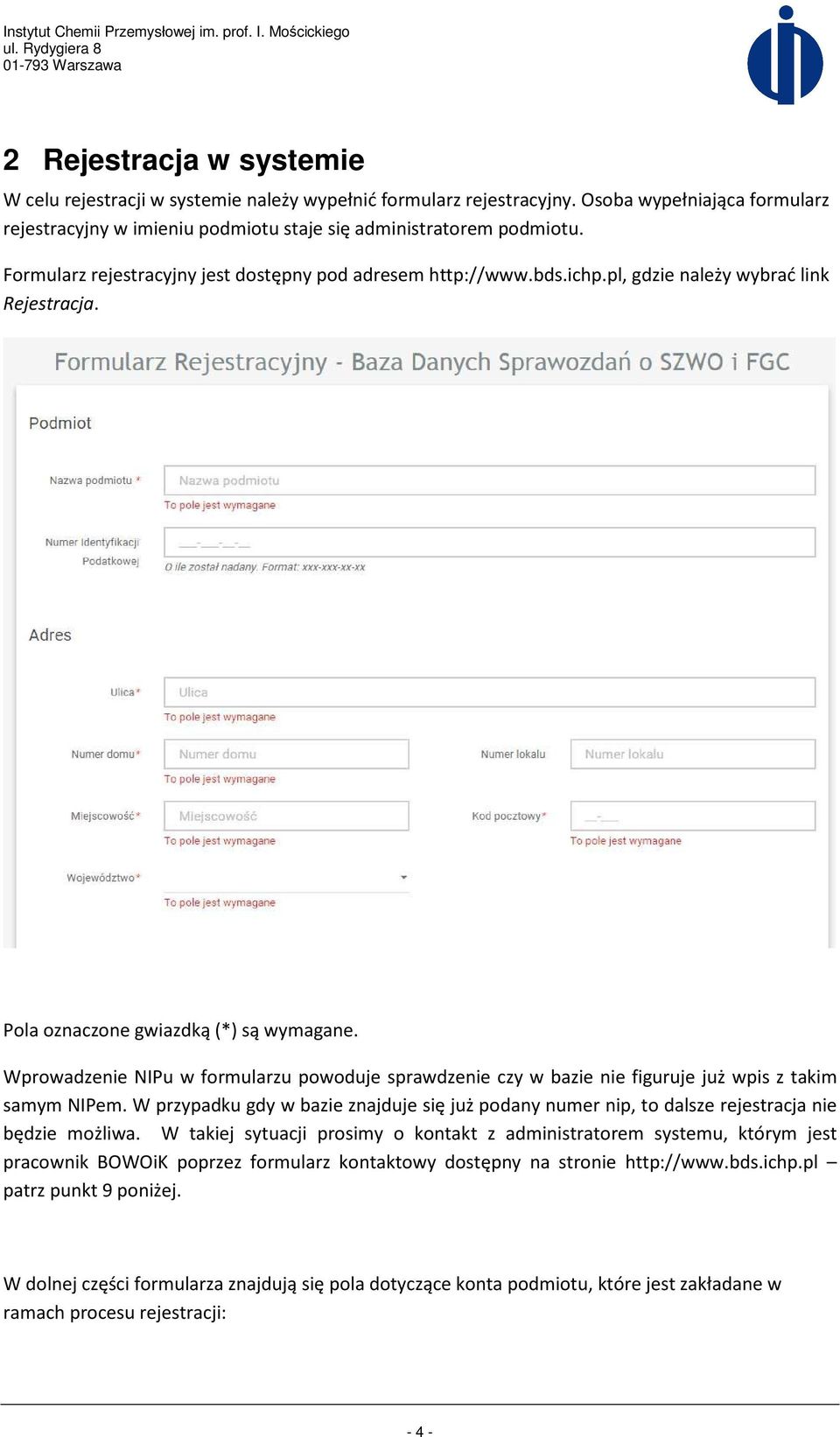 Wprowadzenie NIPu w formularzu powoduje sprawdzenie czy w bazie nie figuruje już wpis z takim samym NIPem.