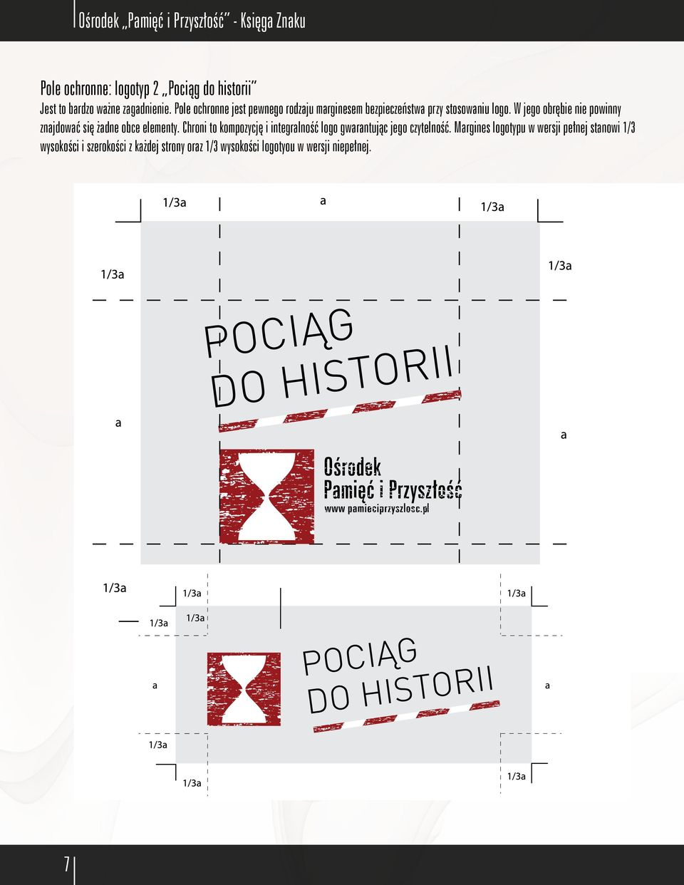W jego obrębie nie powinny znajdować się żadne obce elementy.
