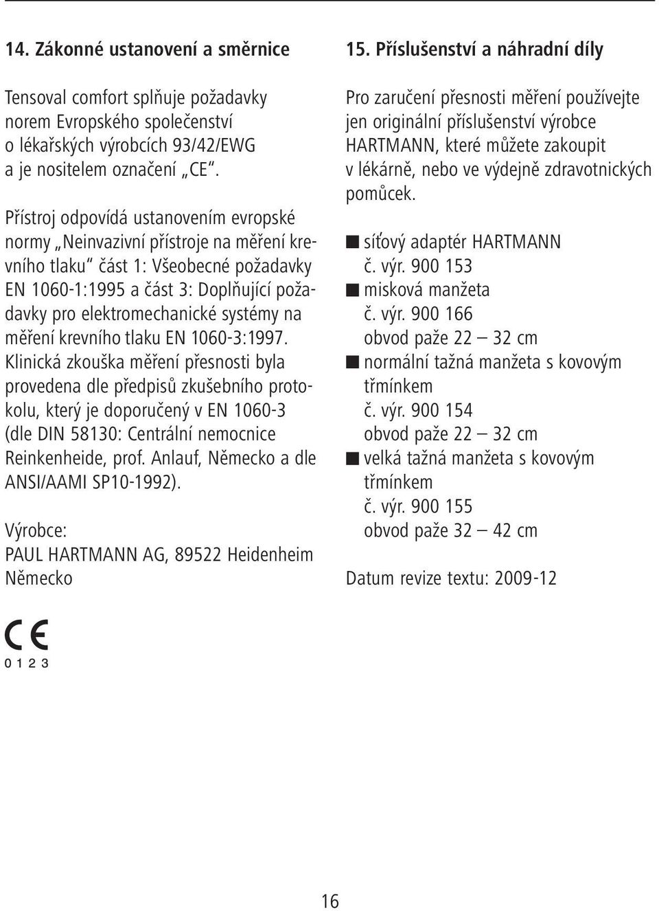 měření krevního tlaku EN 1060-3:1997.
