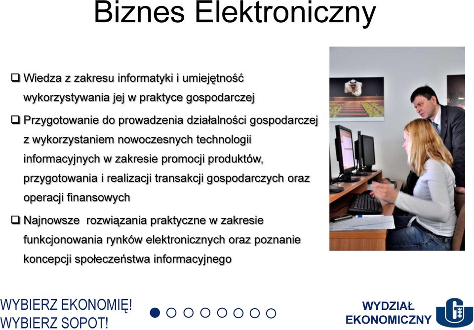 produktów, przygotowania i realizacji transakcji gospodarczych oraz operacji finansowych Najnowsze rozwiązania praktyczne w