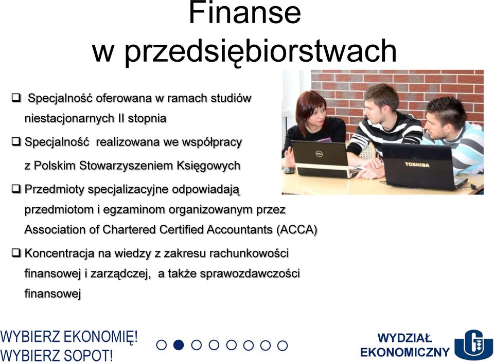 przedmiotom i egzaminom organizowanym przez Association of Chartered Certified Accountants (ACCA) Koncentracja