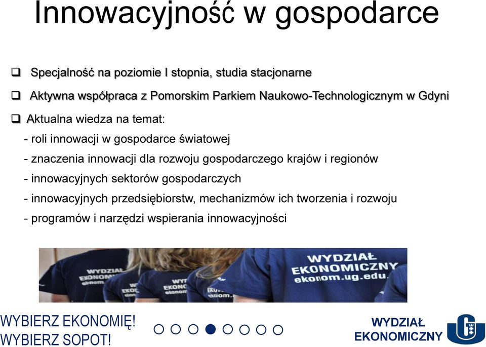 innowacji dla rozwoju gospodarczego krajów i regionów - innowacyjnych sektorów gospodarczych - innowacyjnych