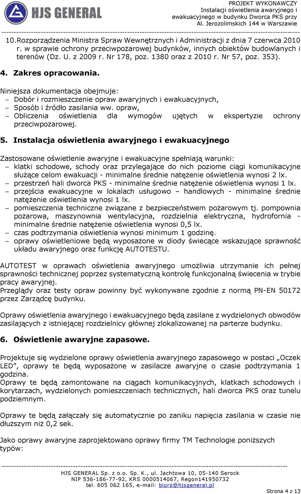 opraw, Obliczenia oświetlenia dla wymogów ujętych w ekspertyzie ochrony przeciwpożarowej. 5.