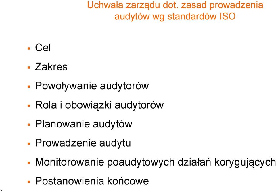 Powoływanie audytorów Rola i obowiązki audytorów
